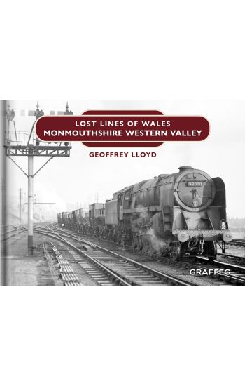 Lost Lines of Wales: Monmouthshire Western Valley
