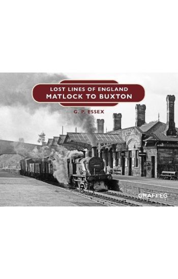 Lost Lines of England: Matlock to Buxton