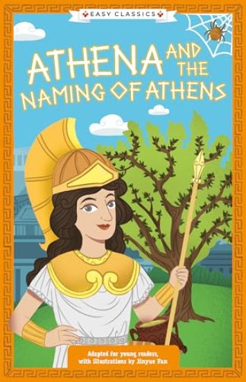 Greek Classics: Athena and the Naming of Athens (Easy Classics)
