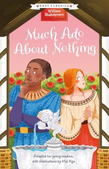 Shakespeare: Much Ado About Nothing (Easy Classics)