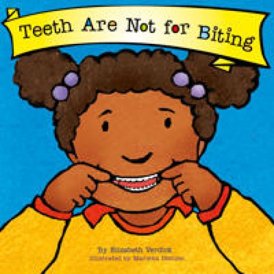 Teeth Are Not for Biting (Best Behavior)