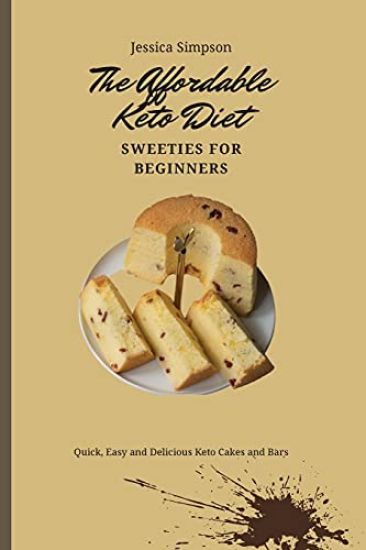 The Affordable Keto Diet Sweeties for Beginners
