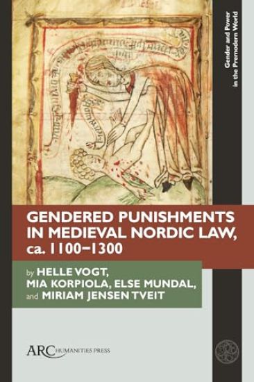 Kansikuva: Gendered Punishments in Medieval Nordic Law, ca. 1100–1300