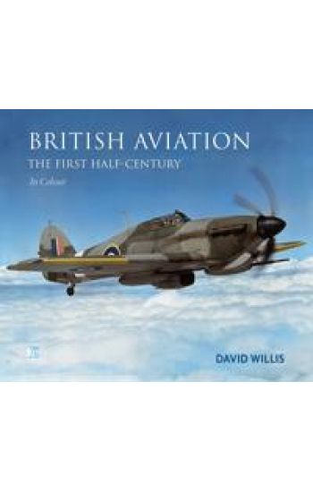 British Aviation: The First Half Century