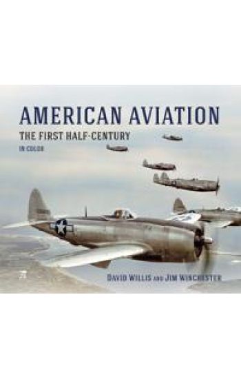 American Aviation: The First Half Century