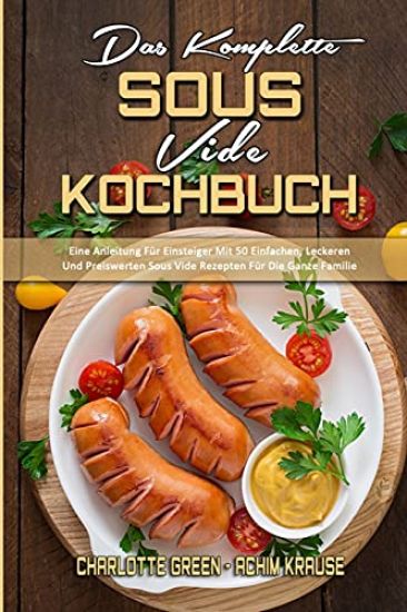 Das Komplette Sous Vide Kochbuch