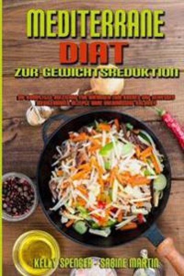 Mediterrane Diät Zur Gewichtsreduktion