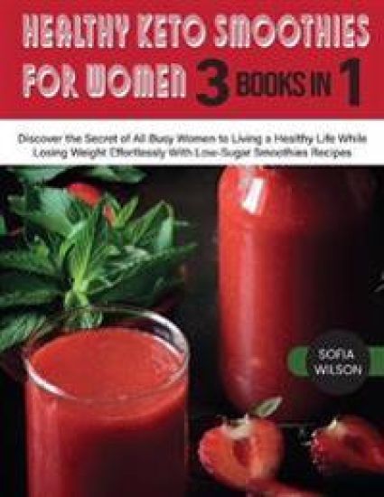 Healthy Keto Smoothies for Women