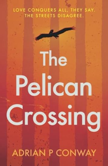 The Pelican Crossing