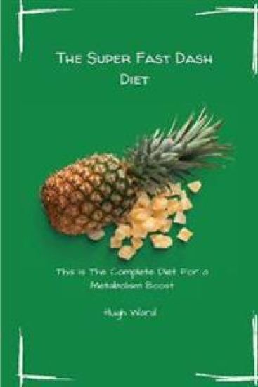 The Super Fast Dash Diet