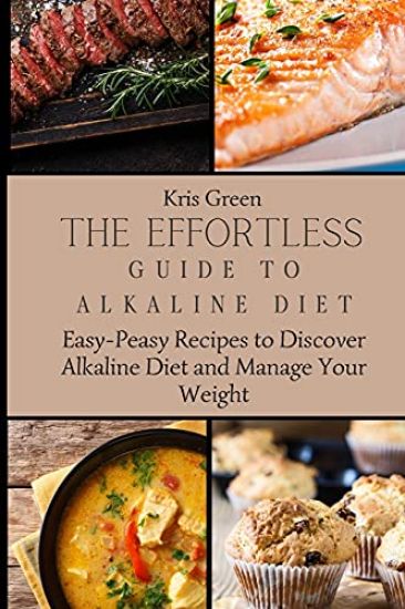 The Effortless Guide to Alkaline Diet