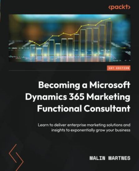 Becoming a Microsoft Dynamics 365 Marketing Functional Consultant