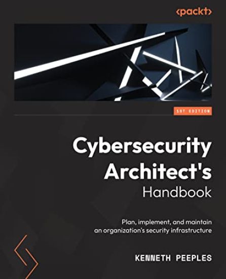 Cybersecurity Architect's Handbook