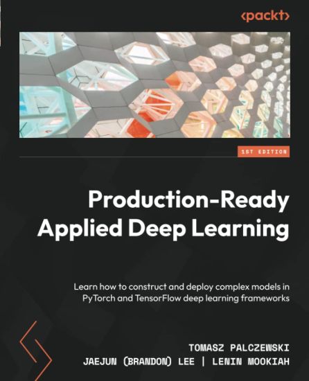 Production-Ready Applied Deep Learning