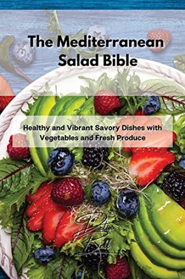 The Mediterranean Salad Bible