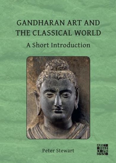 Gandharan Art and the Classical World