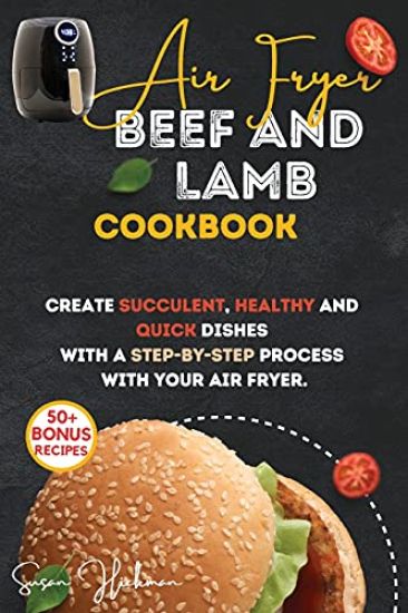 Air Fryer Beef and Lamb Cookbook