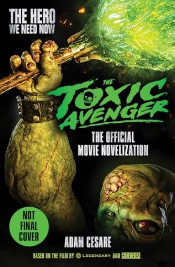 The Toxic Avenger - The Official Movie Novelisation