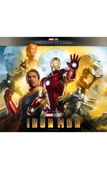 Marvel Studios' The Infinity Saga - Iron Man: The Art of the Movie