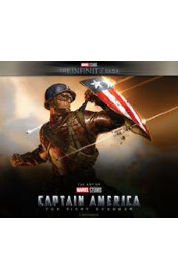 Marvel Studios' The Infinity Saga - Captain America: The First Avenger: The Art of the Movie