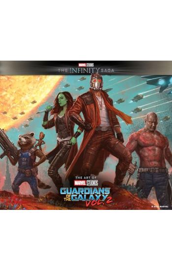 Marvel Studios' The Infinity Saga - Guardians of the Galaxy Vol. 2: The Art of the Movie