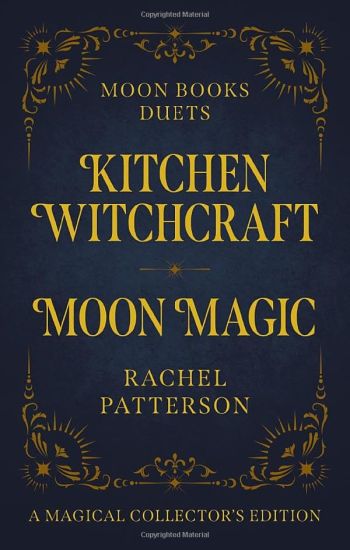 Moon Books Duets - Kitchen Witchcraft & Moon Magic