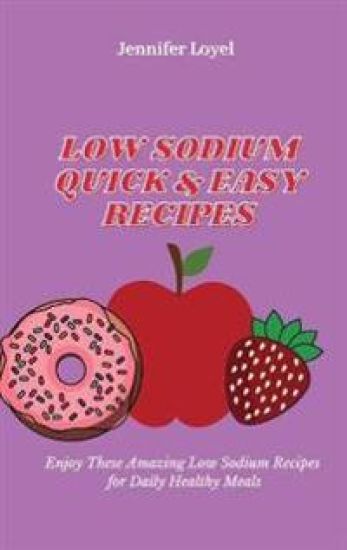 Low Sodium Quick & Easy Recipes
