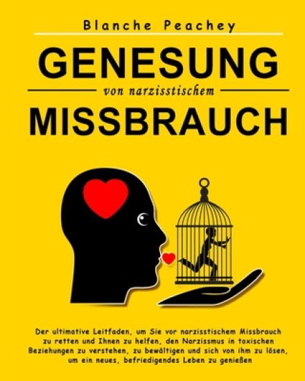 Genesung von narzisstischem Missbrauch
