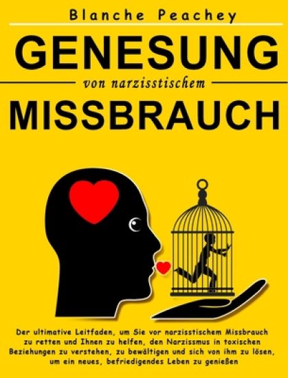 Genesung von narzisstischem Missbrauch