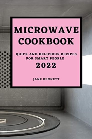 Microwave Cookbook 2022