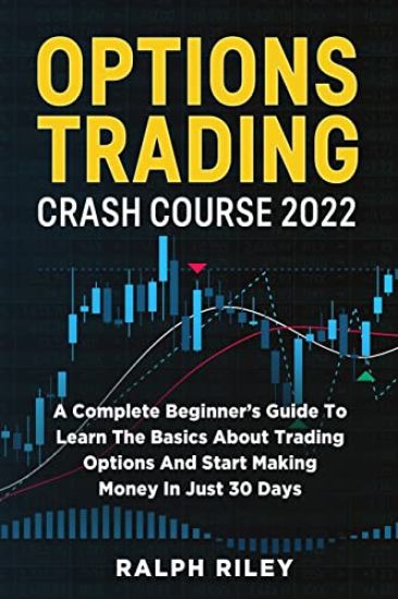Options Trading Crash Course 2022