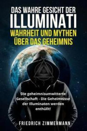 Das Wahre Gesicht Der Illuminati