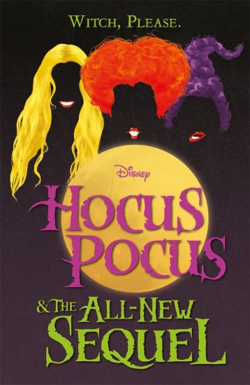 Disney: Hocus PocusThe All New Sequel