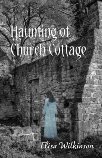 The Haunting of Church Cottage