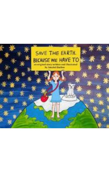 Save the Earth ... Because We Have To