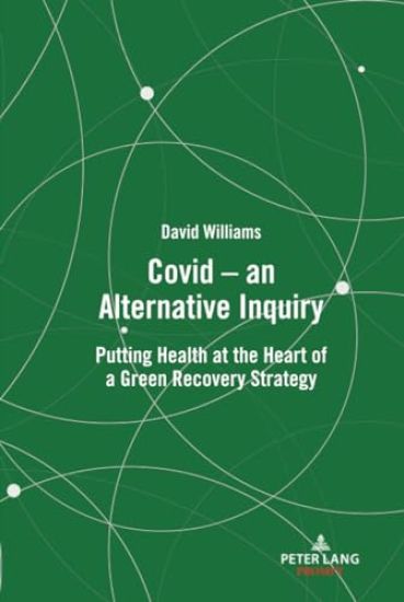 Covid – an Alternative Inquiry