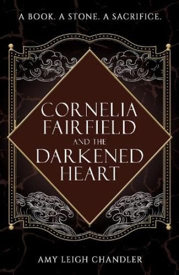 Cornelia Fairfield and the Darkened Heart