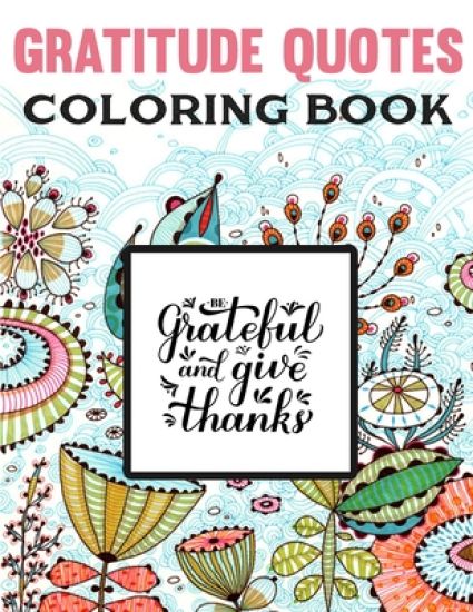 Gratitude Quotes Coloring Book