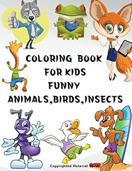 Coloring Book for Kids Funny Animals, Birds, Insects