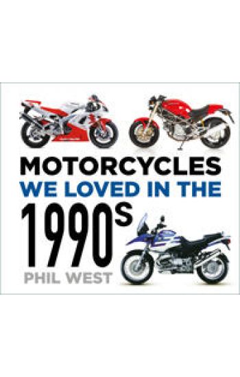 Motorcycles We Loved in the 1990s