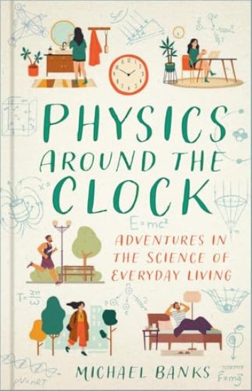 Physics Around the Clock