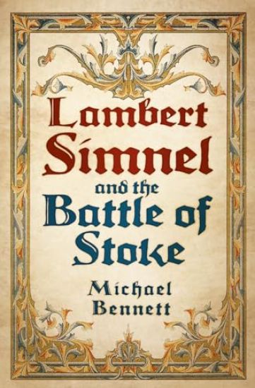 Lambert Simnel and the Battle of Stoke