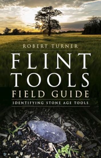 Flint Tools Field Guide