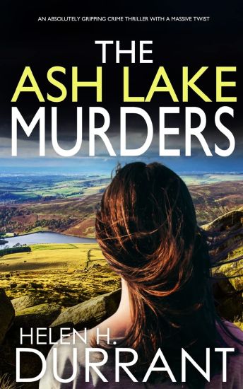 ASH Lake Murders an Absolutely Gripping Crime Thriller with a Massive