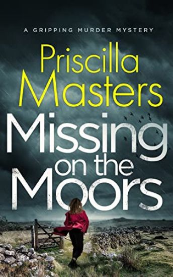 MISSING ON THE MOORS a gripping murder mystery