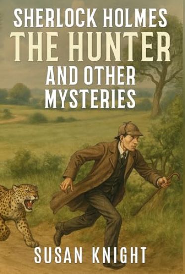 Sherlock Holmes The Hunter and Other Mysteries