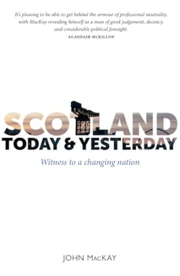 Scotland Today & Yesterday