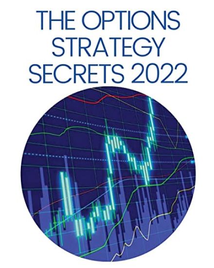 The Options Strategy Secrets 2022