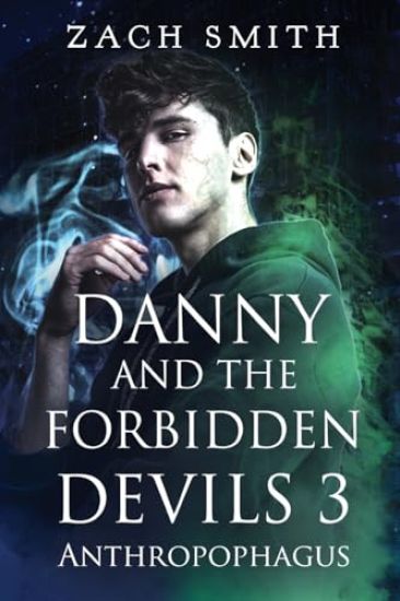 Danny And The Forbidden Devils 3: Anthropophagus