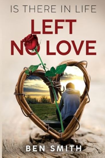 Is There In Life Left No Love